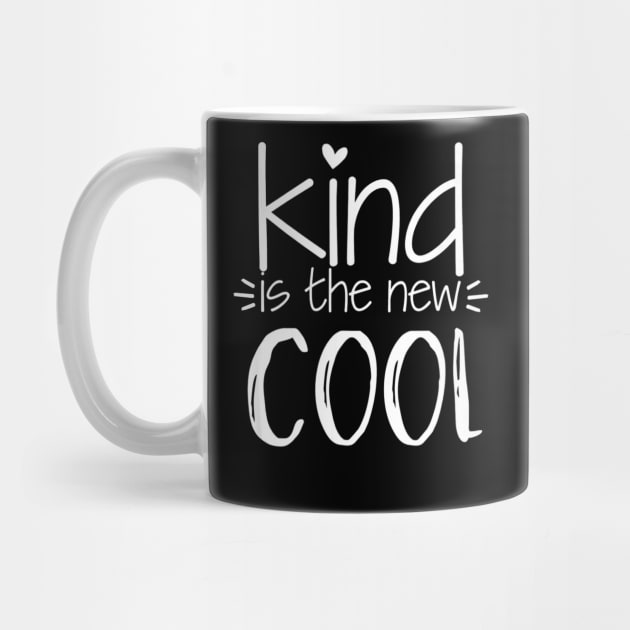 Kind Is The New Cool Uplifting Positive Slogan by mazurprop